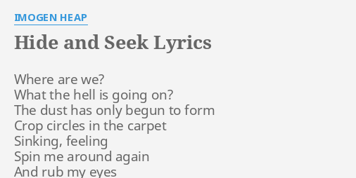 Hide And Seek Lyrics - Follow Lyrics