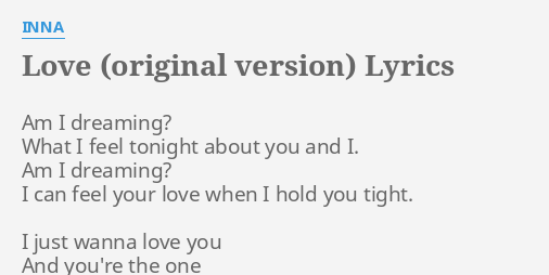 Love Original Version Lyrics By Inna Am I Dreaming What