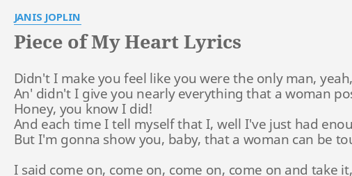 Janis Joplin – Piece of My Heart Lyrics