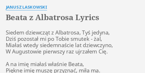 Beata Z Albatrosa Lyrics By Janusz Laskowski Siedem Dziewczat Z Albatrosa