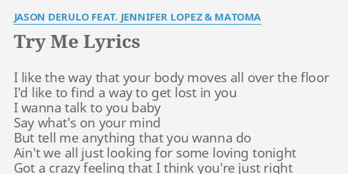 Try Me Lyrics By Jason Derulo Feat Jennifer Lopez Matoma I