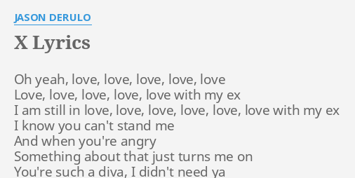 X Lyrics By Jason Derulo Oh Yeah Love Love