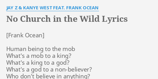 Kanye West Jay Z No Church in the Wild Lyrics HD