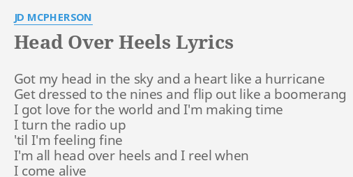HEAD OVER HEELS HEAD OVER HEELS