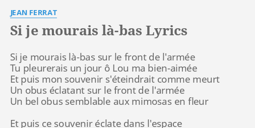Si Je Mourais Là Bas Lyrics By Jean Ferrat Si Je Mourais