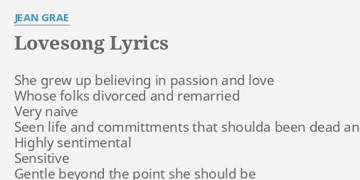 Lovesong Lyrics By Jean Grae She Grew Up Believing