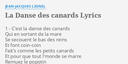 La Danse Des Canards Lyrics By Jean Jacques Lionel 1 C Est La