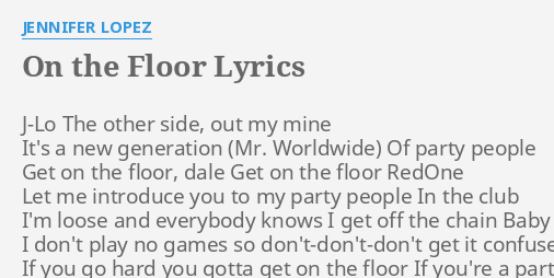 On The Floor Lyrics By Jennifer Lopez J Lo The Other Side
