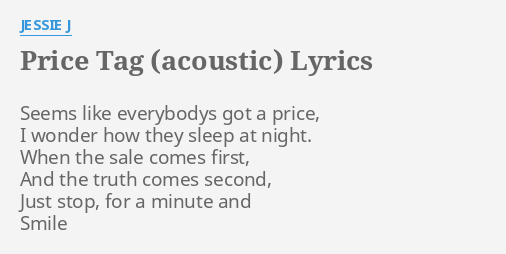 price-tag-acoustic-lyrics-by-jessie-j-seems-like-everybodys-got
