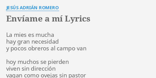 Enviame A Mi Lyrics - Jesús Adrián Romero - Only on JioSaavn