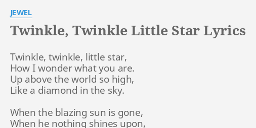 Twinkle Twinkle Little Star Lyrics By Jewel Twinkle Twinkle Little Star