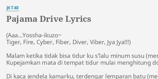 Pajama Drive Lyrics By Jkt48 Malam Ketika Tidak Bisa