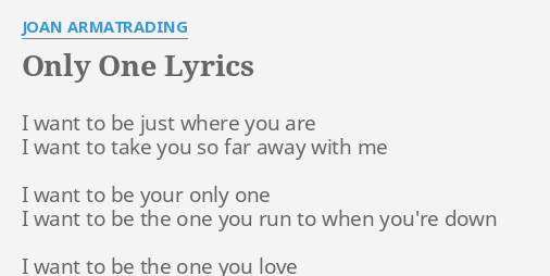 Only One Lyrics By Joan Armatrading I Want To Be