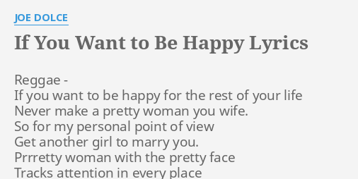 If You Want To Be Happy Lyrics By Joe Dolce Reggae If You