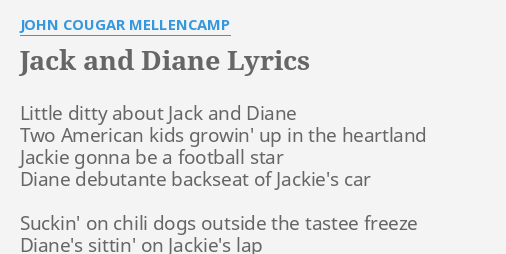 Little diddy bout jack and diane