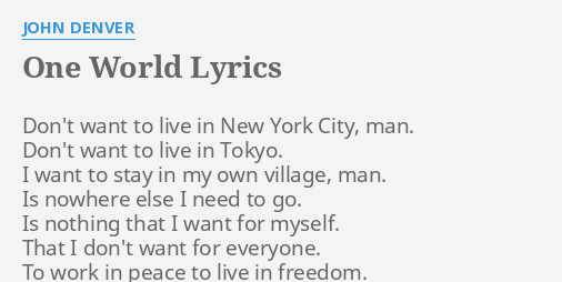 One World Lyrics By John Denver Don T Want To Live