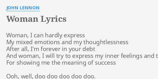 Woman Lyrics By John Lennon Woman I Can Hardly