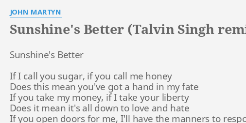 Sunshine S Better Talvin Singh Remix Lyrics By John