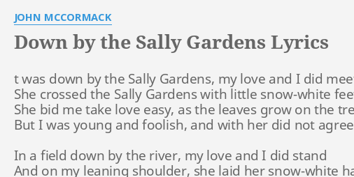 Down By The Sally Gardens Lyrics By John Mccormack T Was Down By