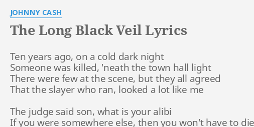 Johnny Cash The Long Black Veil