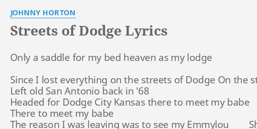 Streets Of Dodge Lyrics By Johnny Horton Only A Saddle For