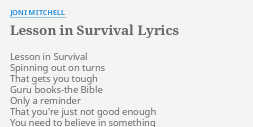 Lesson In Survival Lyrics By Joni Mitchell Lesson In Survival Spinning