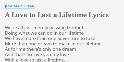 A Love To Last A Lifetime Lyrics By Jose Mari Chan We Re All Just Merely