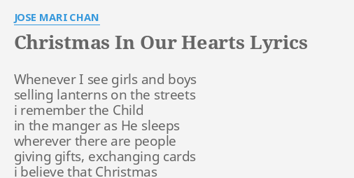 "CHRISTMAS IN OUR HEARTS" LYRICS by JOSE MARI CHAN: Whenever I see girls...