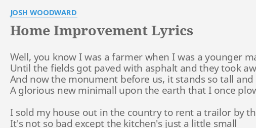 Josh Woodward – Home Improvement Lyrics | Genius Lyrics