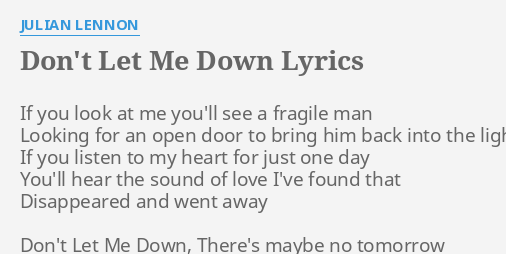 Don T Let Me Down Lyrics By Julian Lennon If You Look At