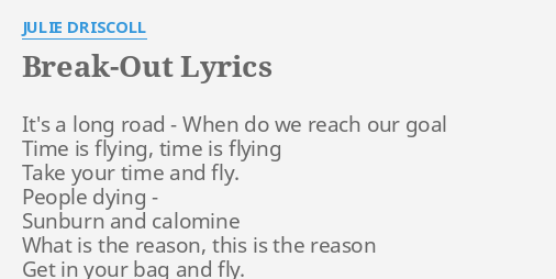Break Out Lyrics By Julie Driscoll It S A Long Road