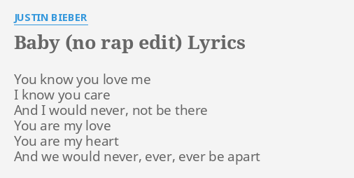 Baby No Rap Edit Lyrics By Justin Bieber You Know You Love