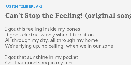 Can T Stop The Feeling Original Song From Dreamworks Animation S Trolls Lyrics By Justin Timberlake I Got This Feeling