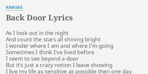Back Door Lyrics By Kansas As I Look Out