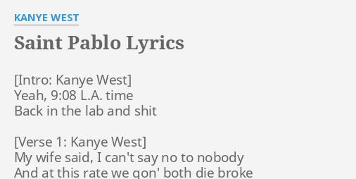 Saint Pablo Lyrics By Kanye West Yeah 9 08 L A Time