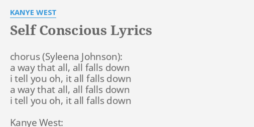 self-conscious-lyrics-by-kanye-west-chorus-a-way