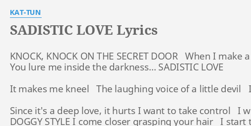 S Ic Love Lyrics By Kat Tun Knock Knock On The