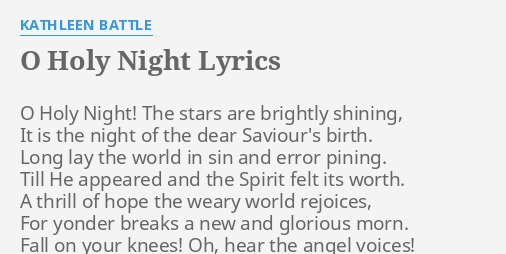 O Holy Night Lyrics By Kathleen Battle O Holy Night The