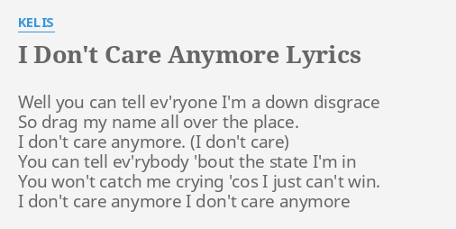 T anymore don you care 17 Signs