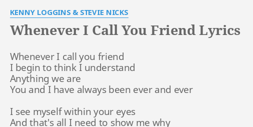 whenever i call you friend lyrics meaning