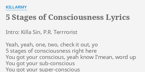 5 Stages Of Consciousness Lyrics By Killarmy Intro Killa Sin P R