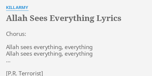 Allah Sees Everything Lyrics By Killarmy Chorus Allah Sees Everything