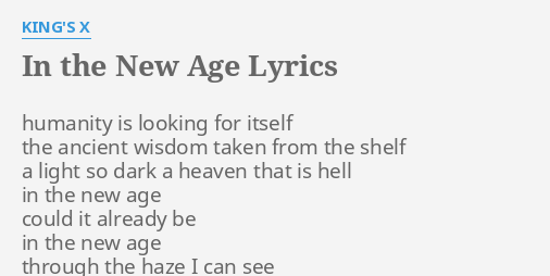 king's x in the new age lyrics
