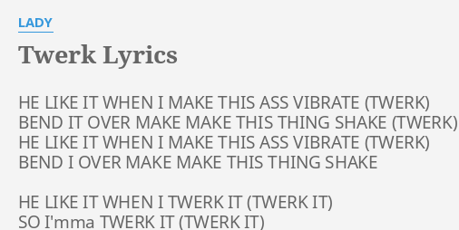 What you twerkin with lyrics
