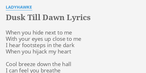 Dusk till dawn lyrics