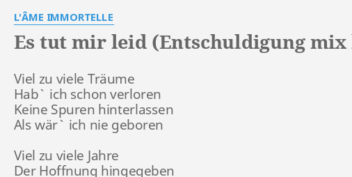 Tut entschuldigung leid es mir Wenn jemand