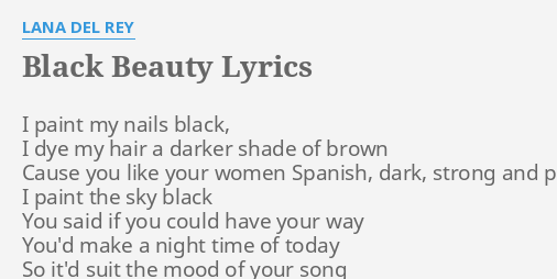 Black Beauty Lyrics By Lana Del Rey I Paint My Nails