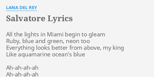 Salvatore Lyrics - Lana Del Rey
