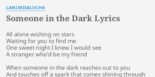 Someone in the dark lyrics