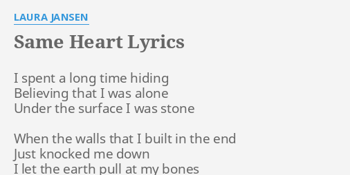 Same Heart Lyrics By Laura Jansen I Spent A Long